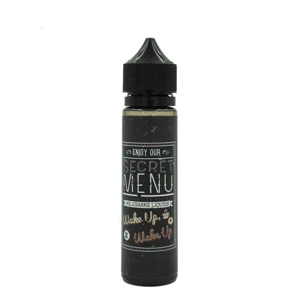 MILKSHAKE LIQUIDS – SECRET MENU – WAKE UP, WAKE UP